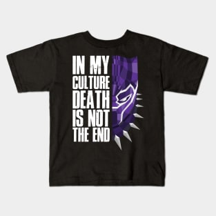 In my cutlure death is not the end Kids T-Shirt